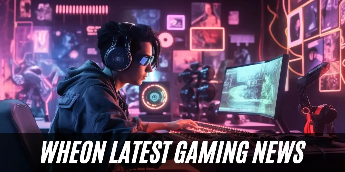 Wheon latest gaming news: Major Releases, Esports Growth, and Technological Breakthroughs in 2024″