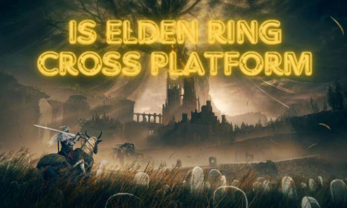 is elden ring cross platform